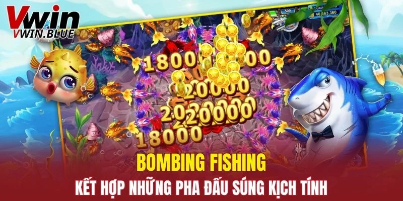 Bombing Fishing kết hợp những pha đấu súng kịch tính