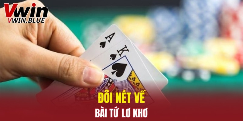 Cách Chơi Bài Uno Hiệu Quả Dành Cho Người Mới Tại Vwin 5 Đôi nét về bài tứ lơ khơ