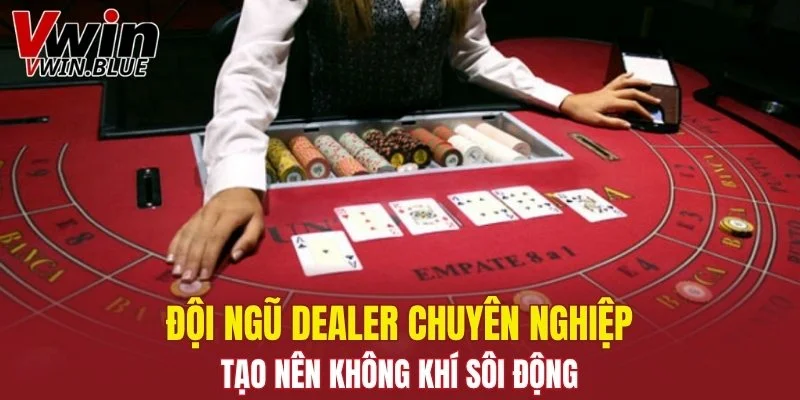 Poker Vwin: Tổng Hợp Các Phiên Bản Nổi Tiếng Thế Giới 6 Đội ngũ Dealer chuyên nghiệp