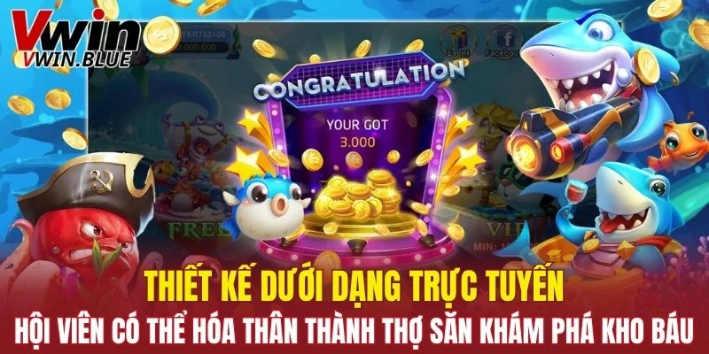 Bắn Cá Xèng - Cuộc Săn Cá Kịch Tính Dành Riêng Cho Bạn 5 Hội viên có thể hóa thân thành thợ săn khám phá kho báu