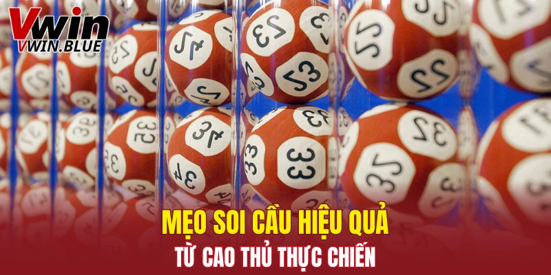 Mẹo soi cầu hiệu quả từ cao thủ thực chiến