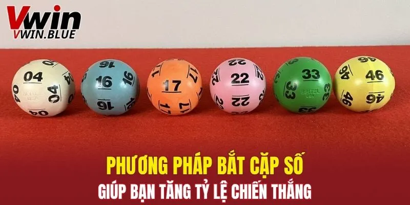 Xỉu Chủ Là Gì - Những Điều Bạn Cần Biết Để Thắng Lớn 6 Phương pháp bắt cặp số giúp bạn tăng tỷ lệ chiến thắng