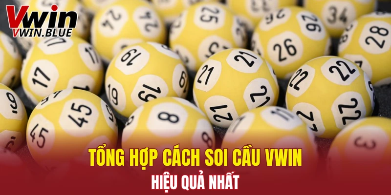 Tổng hợp cách soi cầu Vwin hiệu quả nhất